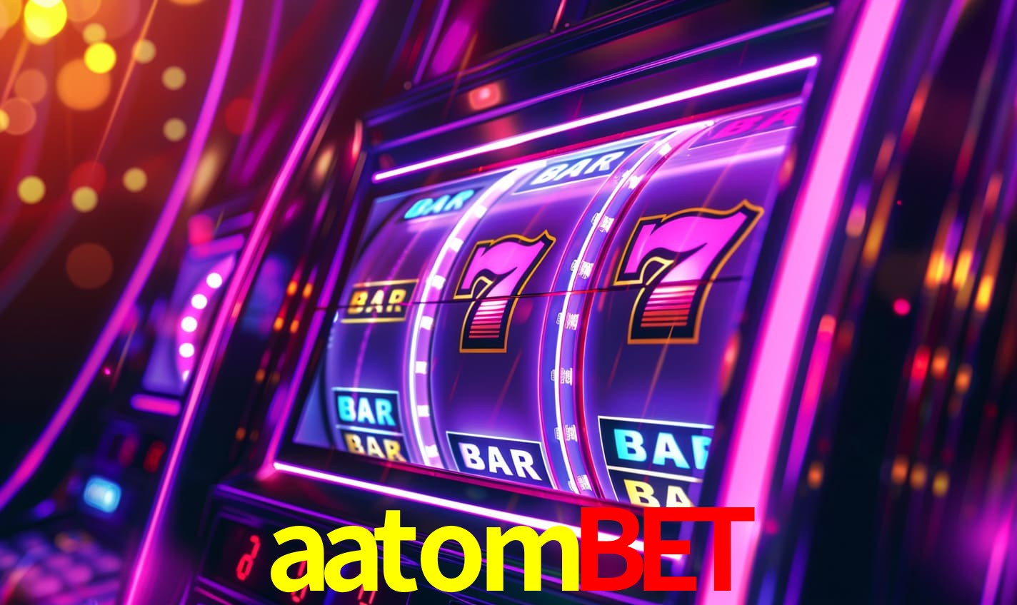 aatombet - Cassinos Online Mais Populares! - aatombet.com