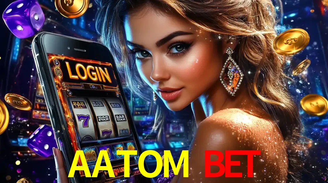Mulher glamorosa segurando um smartphone com a tela de login para os jogos de caça-níqueis do cassino online AATOM BET, com moedas de ouro e dados ao redor.